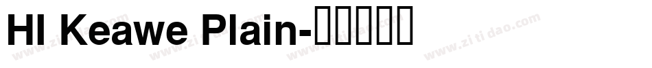 HI Keawe Plain字体转换